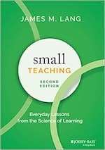 Book cover of "Small Teaching" by James M. Lang.